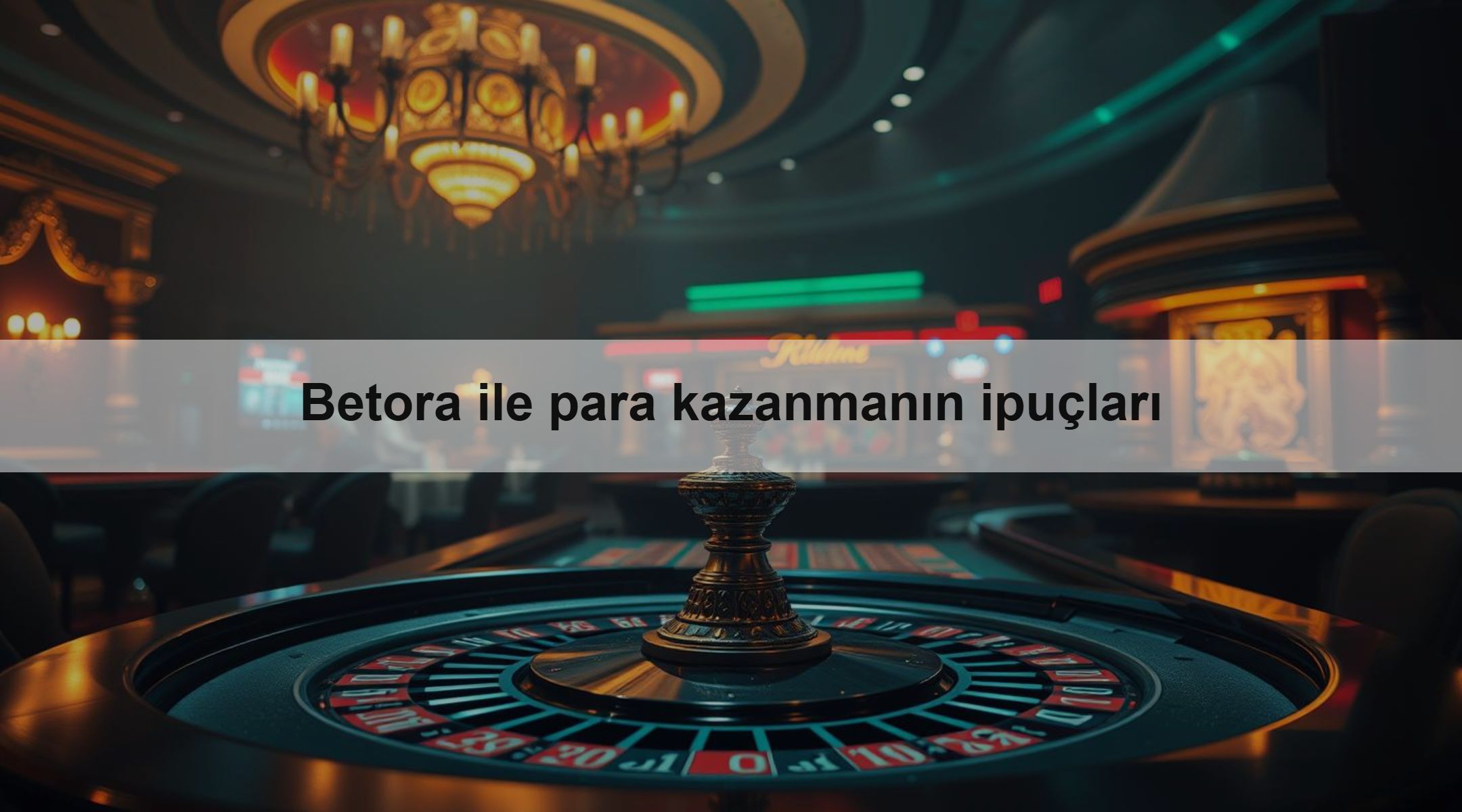 Betora ile para kazanmanın ipuçları 1 Betora ile para kazanmanın ipuçları